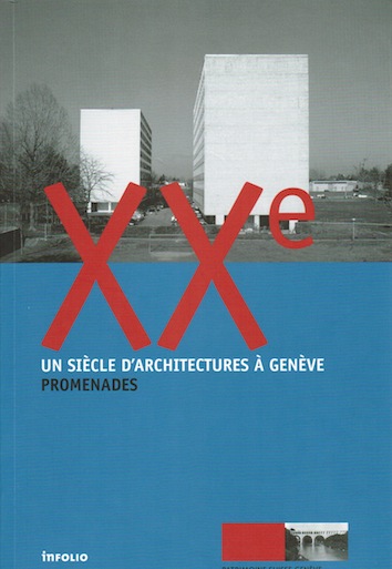 XXe, un siècle d'architecture à Genève, Promenades